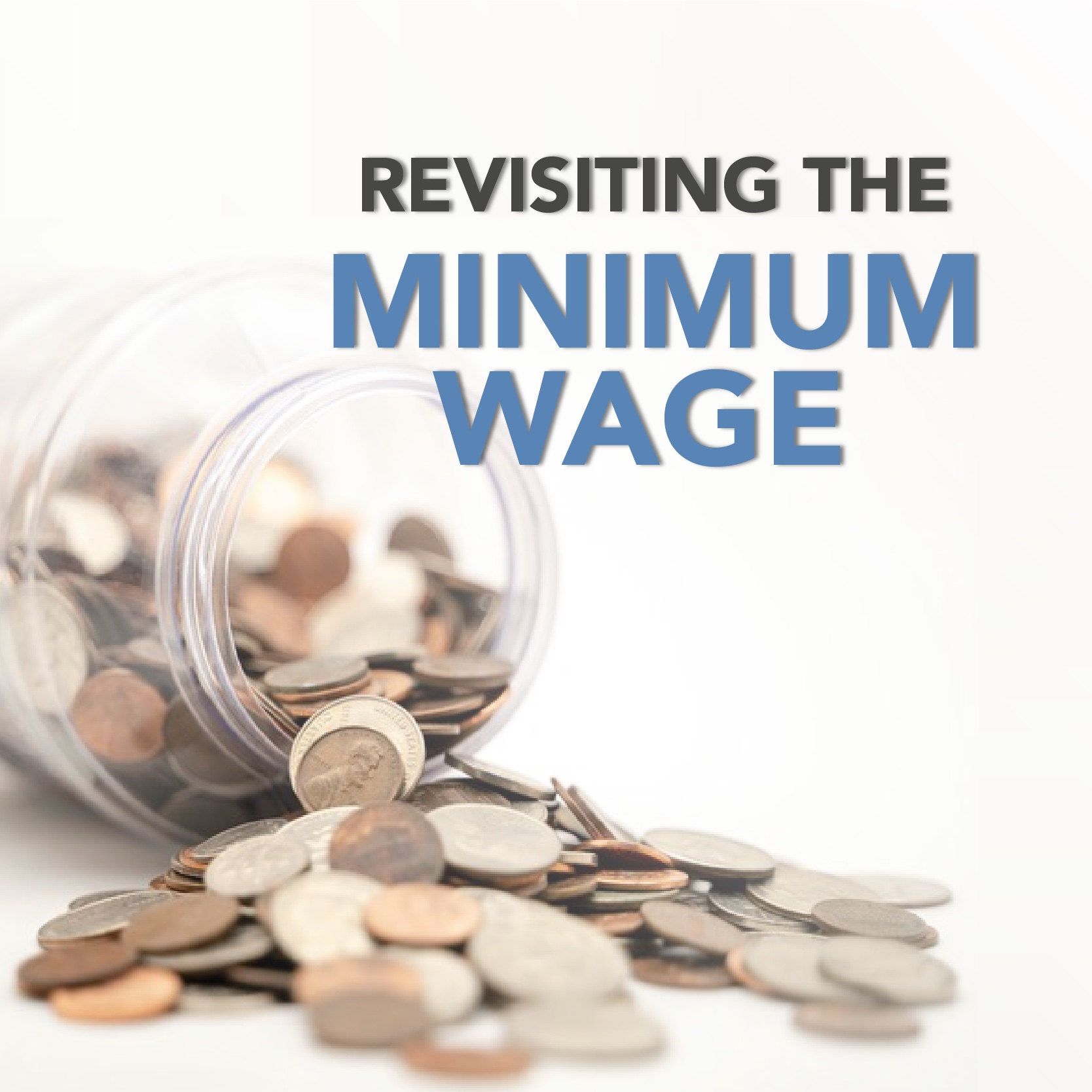 Revisiting the Minimum Wage